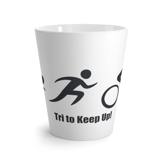 Makalu Tri to Keep Up Triathlon Latte Mug 12oz